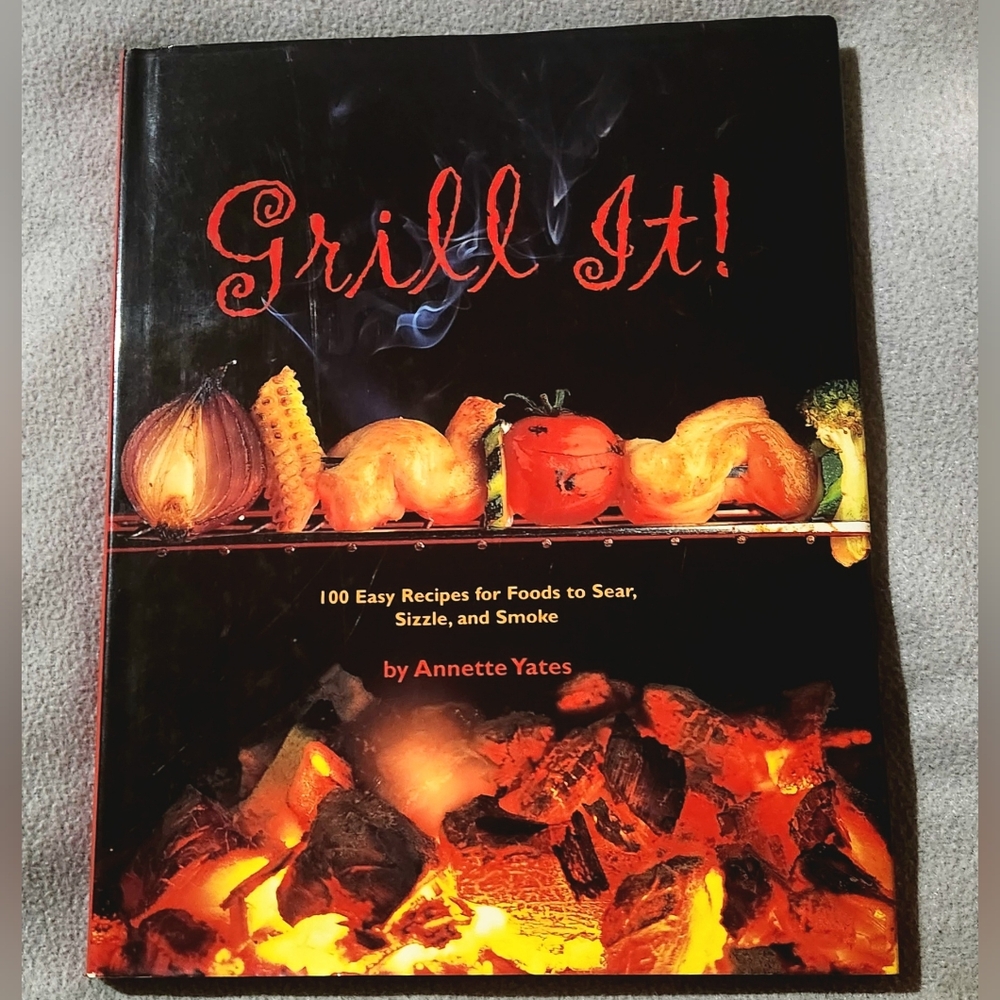 Grill It! Cookbook By Annette Yates